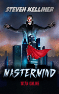 MasterMind: A Superhero Litrpg Story