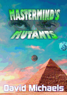 MasterMind's Mutants