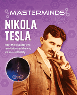 Masterminds: Nikola Tesla