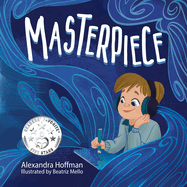 Masterpiece: an inclusive kids book celebrating a child on the autism spectrum