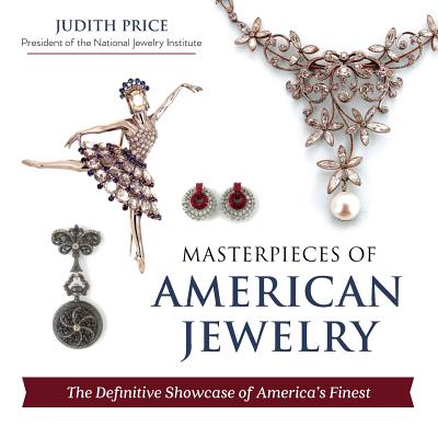 Masterpieces of American Jewelry (Latest Edition) - Price, Judith