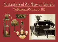 Masterpieces of Art Nouveau Furniture: The Majorelle Catalogue, CA. 1910