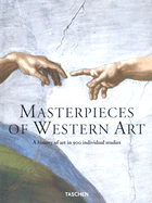 Masterpieces of Western Art: A History of Art in 900 Individual Studies from the Gothic to the Present Day