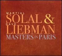 Masters in Paris - Martial Solal/Dave Liebman