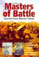 Masters of Battle: Selected Great Warrior Classes