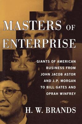 Masters of Enterprise - Brands, H W