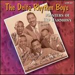 Masters of Hip Harmony - The Delta Rhythm Boys