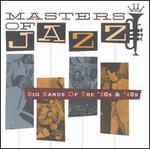 Masters of Jazz, Vol. 3: Big Bands of the 30s & 40s