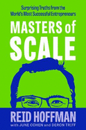 Masters of Scale: Surprising truths from the world's most successful entrepreneurs