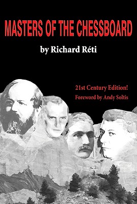 Masters of the Chessboard - Reti, Richard