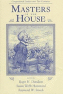 Masters of the House: Congressional Leadership Over Two Centuries