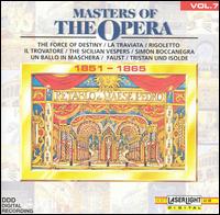 Masters of the Opera, Vol. 7: 1851-1865 - Balazs Hantos (bass); Istvan Gati (bass); Janos B. Nagy (tenor); Jzsef Gregor (bass); Lajos Miller (baritone);...