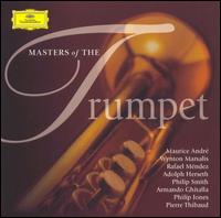 Masters of the Trumpet - Adolph Herseth (trumpet); Armando Ghitalla (trumpet); Berlin Philharmonic Brass Ensemble (brass ensemble);...