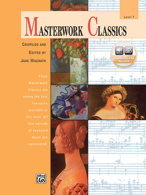 Masterwork Classics: Level 7, Book & Online Audio - Magrath, Jane (Editor), and Price, Scott (Editor)