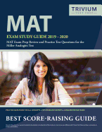 Mat Exam Study Guide 2019-2020: Mat Exam Prep Review and Practice Test Questions for the Miller Analogies Test