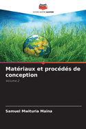 Mat?riaux et proc?d?s de conception