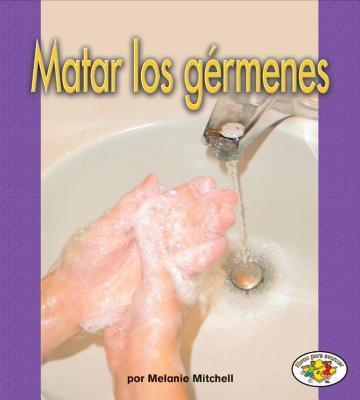 Matar Los Germenes (Killing Germs) - Mitchell, Melanie