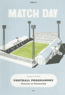 Match Day Football Programmes: Post-War to Premiership