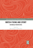 Match Fixing and Sport: Historical Perspectives