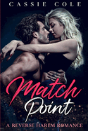 Match Point: A Reverse Harem Romance