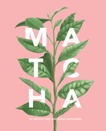 Matcha: A Lifestyle Guide
