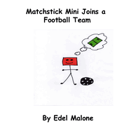 Matchstick Mini joins a football team