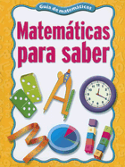 Matematicas Para Saber: Una Guia de Matematicas