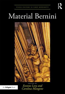 Material Bernini - Levy, Evonne (Editor), and Mangone, Carolina (Editor)