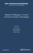 Material Challenges in Current and Future Nuclear Technologies: Volume 1383