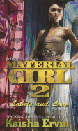 Material Girl 2: Labels and Love