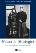 Material Strategies: Dress and Gender in Historial Perspective