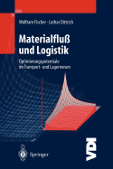 Materialflu? Und Logistik: Optimierungspotentiale Im Transport- Und Lagerwesen