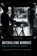 Materializing Memories: Dispositifs, Generations, Amateurs