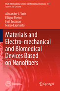 Materials and Electro-mechanical and Biomedical Devices Based on Nanofibers