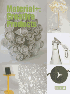 Materials+: Creative Products