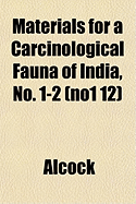 Materials for a Carcinological Fauna of India, No. 1-2..; no1 12