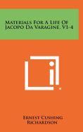 Materials for a Life of Jacopo Da Varagine, V1-4