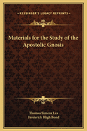 Materials for the Study of the Apostolic Gnosis