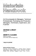 Materials Handbook: An Encyclopedia for Managers, Technical Professionals, Purchasing and Production Managers, Technicians, Supervisors