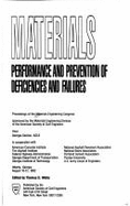 Materials: Performance and Prevention of Deficiencies and Failures: Proceedings of the Materials Engineering Congress