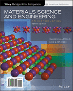 Materials Science and Engineering: An Introduction, 10e Wileyplus + Abridged Loose-Leaf
