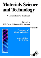 Materials Science and Technology, Processing of Metals and Alloys