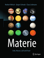 Materie: Erde, Wasser, Luft Und Feuer