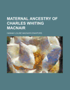Maternal Ancestry of Charles Whiting Macnair - Crawford, Hannah Louise Macnair