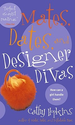 Mates, Dates, and Designer Divas - Hopkins, Cathy