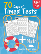 Math 70 Days of Timed Test: Addition and subtraction exercises for Grades K-2 (Ages 5-8), solving math problems by adding and subtracting numbers from 0-20, which helps increase calculation skills for children.
