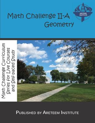 Math Challenge II-A Geometry - Wang, Kevin, and Lensmire, John (Editor), and Reynoso, David (Editor)