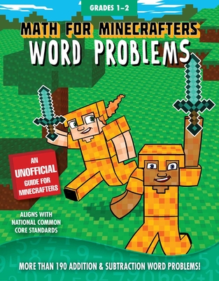 Math for Minecrafters Word Problems: Grades 1-2 - Sky Pony Press