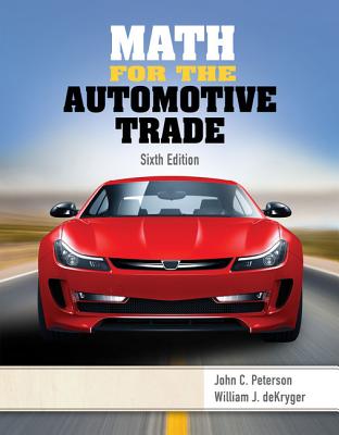 Math for the Automotive Trade - Peterson, John, and Dekryger, William