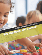 Math Made Simple: First Grade Unit 1
